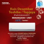 Kuis Desember Toshiba Topjaya #PrayForIndonesia2015