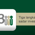 Tiga Langkah Sadar Investasi