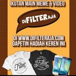 Kontes Difilter Aja Berhadiah SAMSUNG Galaxy & Kaos