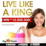 Kuis Live Like A King Berhadiah Uang 10 Juta per Bulan