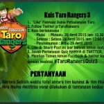 Kuis Taro Rangers 3 Berhadiah PSP & Nokia Asha - Halo sobat serbakuis, untuk kamu yang mau mendapatkan hadiah konsol game PSP dan handphone Nokia Asha, jangan lewatkan kesempatan berikut ini. Ikuti kuis Taro Rangers 3 yang diadakan di twitternya TaroRangers. Gampang kok hanya menjawab pertan