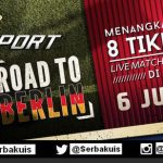 Road To Berlin Hadiah 8 Paket Nonton Final Klub Eropa di Berlin