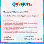 Kuis Oxygen Berhadiah 4 Tiket Nonton at IMAX