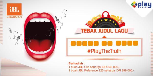 Kuis Tebak Judul Lagu Play The Truth Berhadiah Speaker JBL