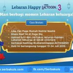 Kontes Lebaran Happy Lactogen 3 Hadiah 20 Hampers