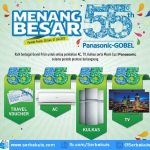 Undian Menang Besar Panasonic Berhadiah 55 TV, Kulkas, AC & Voucher Travel