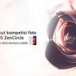 Kontes Foto ZenCircle Berhadiah Asus ZenFone2 ZenPower & LolliFlash