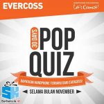 30 Days Pop Quiz Berhadiah 3 Smartphone Evercoss Terbaru