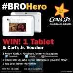 Kontes Bro Hero Carl's Jr Berhadiah Advan Vandroid T3C