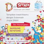 Kontes Video DubSMAX Berhadiah SAMSUNG Keystone