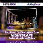 Kontes Foto Nightscape Detikinet Berhadiah Uang 500K