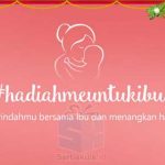 Kontes Hadiahme Untuk Ibu Berhadiah Uang Total 1 Juta