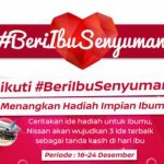 Nissan Akan Mewujudkan Ide Kamu dalam Kontes Beri Ibu Senyuman