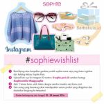 Kontes Sophie Wishlist Berhadiah Semua Produk Yang Diinginkan
