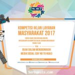 KOMPETISI IKLAN LAYANAN MASYARAKAT 2017