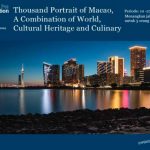 Thousand Portrait of Macao, A Combination of World, Cultural Heritage and Culinary