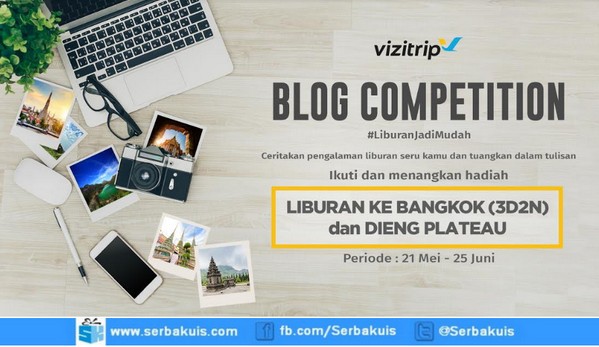 Lomba Blog Vizitrip Berhadiah Liburan ke Bangkok Dieng 