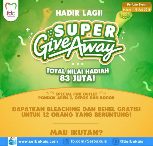 Kuis Super Giveaway FDC  Dental Clinic Berhadiah Total 