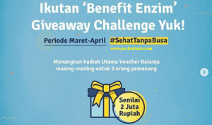 Kontes Foto Benefit Enzim Berhadiah Voucher Belanja Jutaan Rupiah
