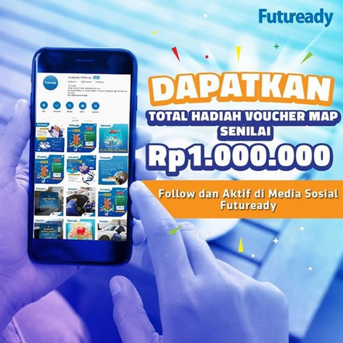 Kuis Teman Futuready Berhadiah Voucher MAP Total 1 Juta Rupiah