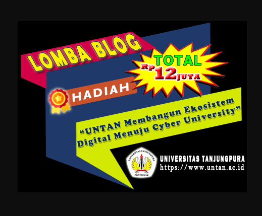 Lomba Blog Untan 2020 Berhadiah 12 Juta Rupiah