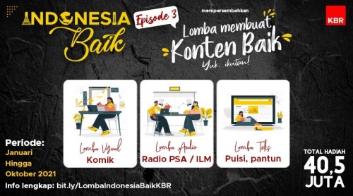 Lomba Indonesia Baik Bersama KBR Berhadiah Total Rp 40,5 JUTA