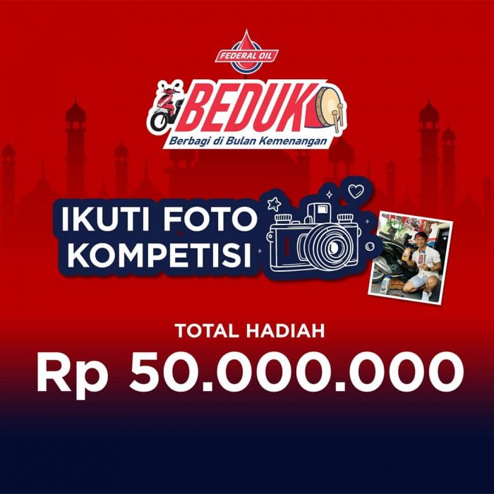 Lomba Foto Beduk Foto Federal Oil Berhadiah Total Rp 50 JUTA