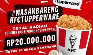 Lomba Masak Bareng KFC Tupperware Hadiah Rp 20 JUTA e1618756868802