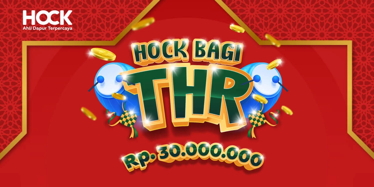 Promo Hock Bagi THR 2021 Berhadiah Total 30 JUTA Rupiah