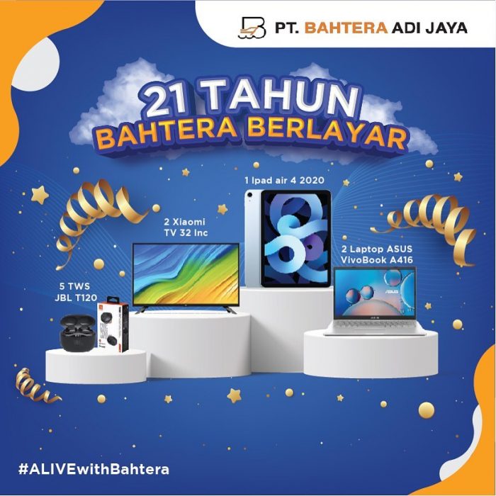 Giveaway 21th Bahtera Berhadiah Laptop, Ipad Air, Xiaomi TV, dll