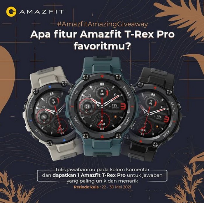 Giveaway Fitur Favoritmu Hadiahnya Smartwatch Amazfit T-Rex Pro