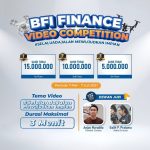 Lomba Video BFI Finance Berhadiah Uang Total 30 Juta Rupiah
