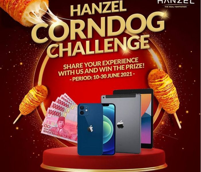 Hanzel Corndog Challenge Berhadiah iPhone 12, iPad 10.2, Mixer, dll