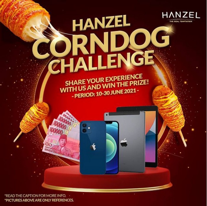 Hanzel Corndog Challenge Berhadiah iPhone 12, iPad 10.2, Mixer, dll