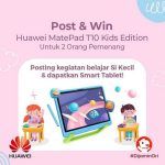 Kontes Kegiatan Belajar Si Kecil Berhadiah 2 unit Huawei MatePad T10