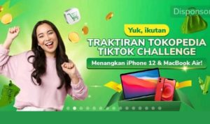 Kontes TikTok Traktiran Tokopedia Menangkan iPhone 12 & Macbook Air