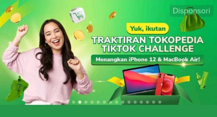 Kontes TikTok Traktiran Tokopedia Menangkan iPhone 12 & Macbook Air