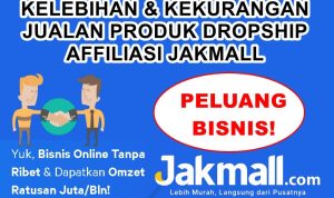 Kelebihan dan Kekurangan Bisnis Dropship Affiliasi Jakmall