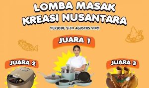 Lomba Masak Kreasi Nusantara Berhadiah Set Alat Masak, Rice Cooker, dll