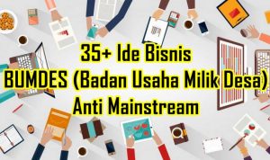 35+ Ide Bisnis BUMDES Anti Mainstream