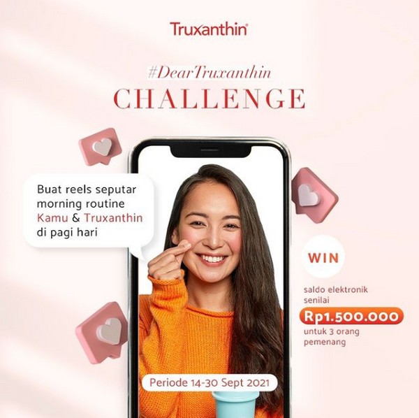 Dear Truxanthin Reels Challenge Berhadiah Saldo Total 1.5 Juta Rupiah