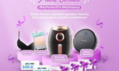 Lomba Foto Felancy My Perfect Fit Berhadiah Air Fryer, Vacuum Robot, dll