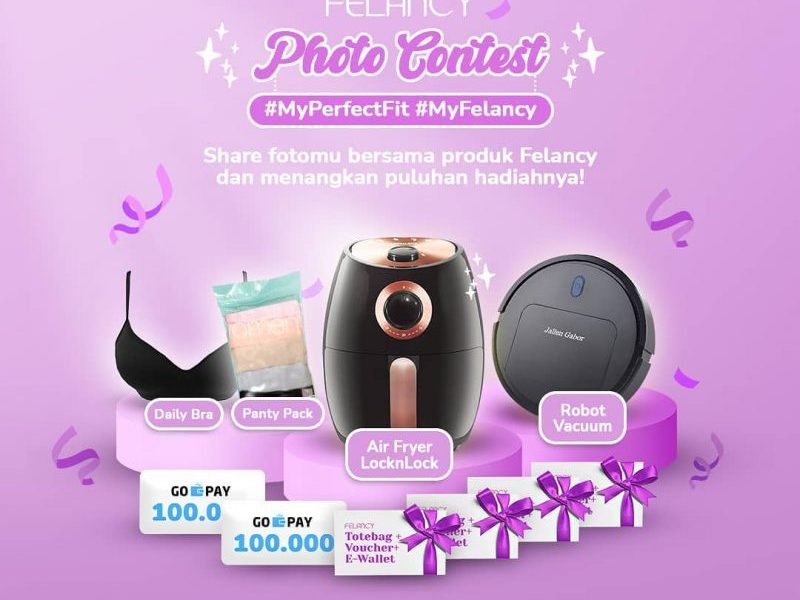 Lomba Foto Felancy My Perfect Fit Berhadiah Air Fryer, Vacuum Robot, dll