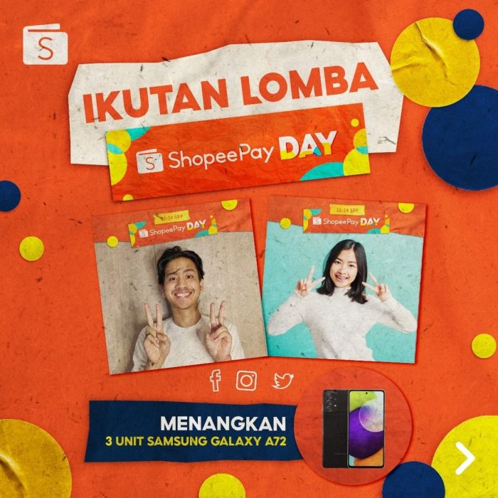 Lomba Foto Shopee Pay Day Berhadiah SAMSUNG A72 Untuk 3 Pemenang