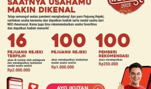 Punya Usaha Ikutan NEO Pejuang Rejeki 2021 Dapatkan Tambahan Modal