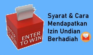 Syarat & Cara Mendapatkan Izin Undian Berhadiah