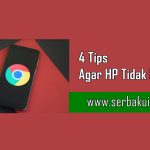 4 Tips Agar HP Tidak Lemot Sehingga Nyaman Digunakan