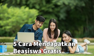 5 Cara Mendapatkan Beasiswa Gratis, Pasti Diterima!