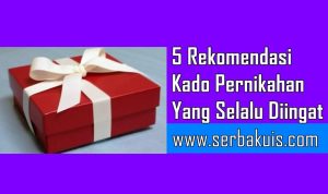 Wajib Tahu! 5 Rekomendasi Kado Pernikahan Yang Selalu Diingat