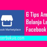 6 Tips Aman Belanja Lewat Facebook